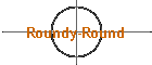 Roundy-Round